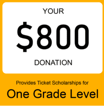 $800 donation for ticket scholarships.